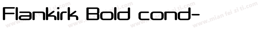 Flankirk Bold cond字体转换